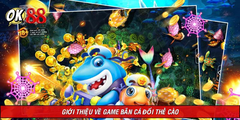 Game bắn cá đổi thẻ cào cho bạn siêu hấp dẫn