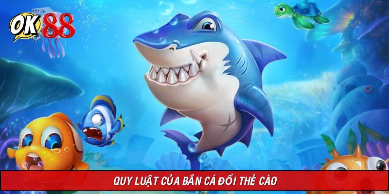 Nắm quy luật của bắn cá đổi thẻ cào để tránh bị thua