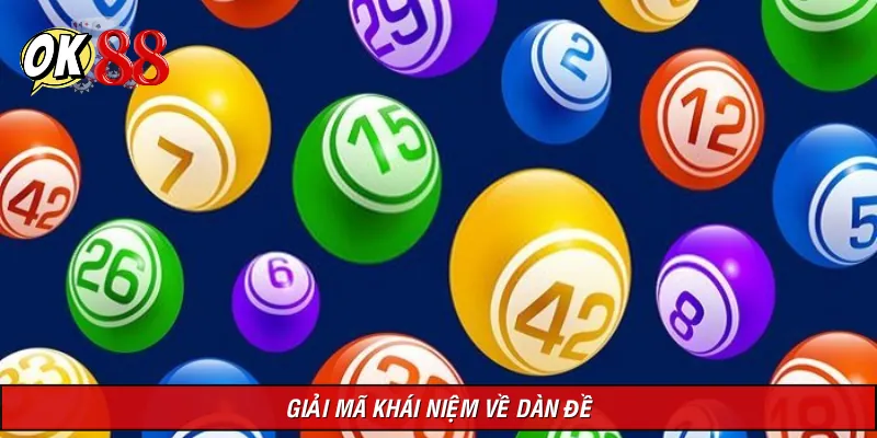 Hiểu dàn đề là gì để chơi xổ số hiệu quả