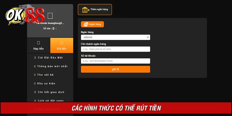 Các loại hình OK88 cung cấp dịch vụ rút tiền