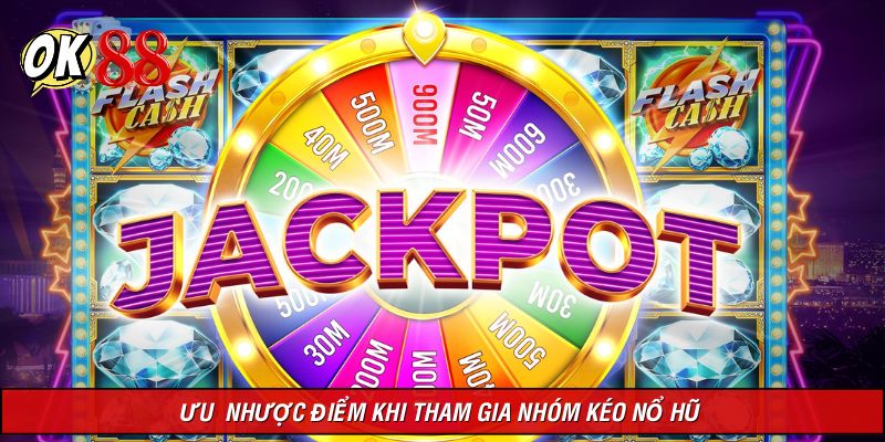 Đánh giá những điểm mạnh yếu khi tham gia team kéo trên hệ thống