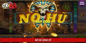 Nổ Hũ Song Hỷ: Thiên Đường Nổ Pot Triệu Người Tìm