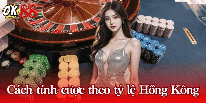 cach-tinh-ty-le-cuoc-hong-kong-la-gi