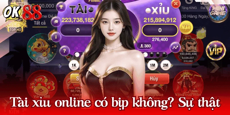tai-xiu-online-co-bip-khong-su-that